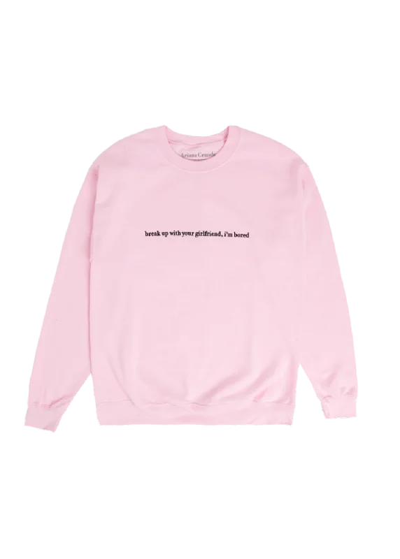break up with your girlfriend crewneck